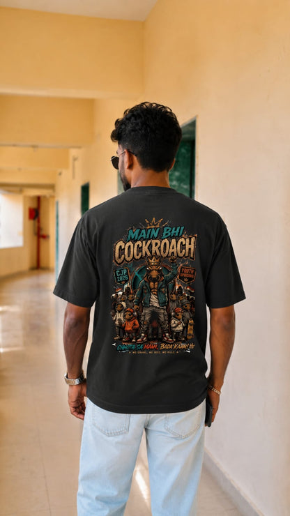 Main Bhi Cockroach Unisex Oversized Graphic T-Shirt